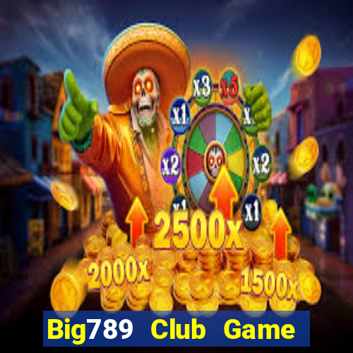 Big789 Club Game Bài Đổi Thưởng Go88