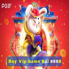 Bay Vip Game Bài 888B