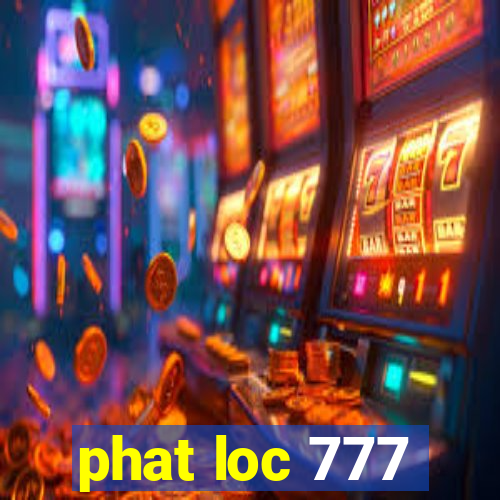 phat loc 777