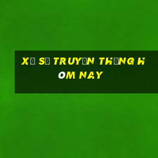 xổ số truyền thống hôm nay