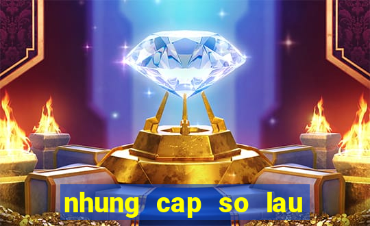 nhung cap so lau ngay chua ra