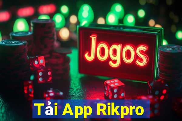 Tải App Rikpro