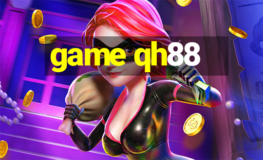 game qh88