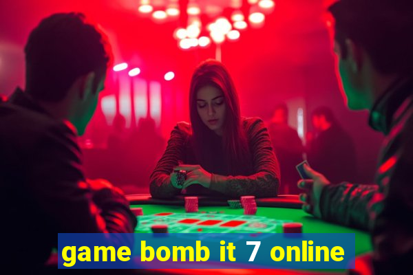 game bomb it 7 online