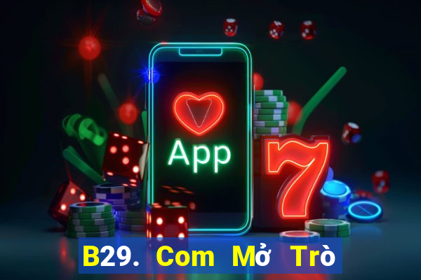 B29. Com Mở Trò Chơi Ô Tô