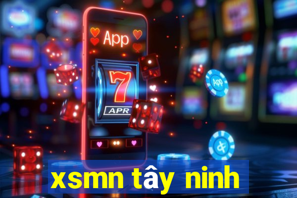 xsmn tây ninh