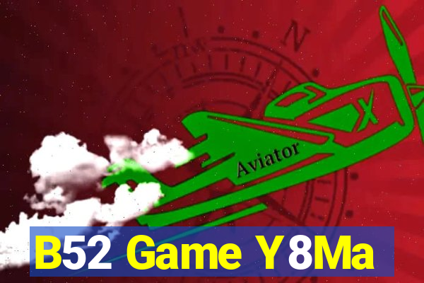 B52 Game Y8Ma