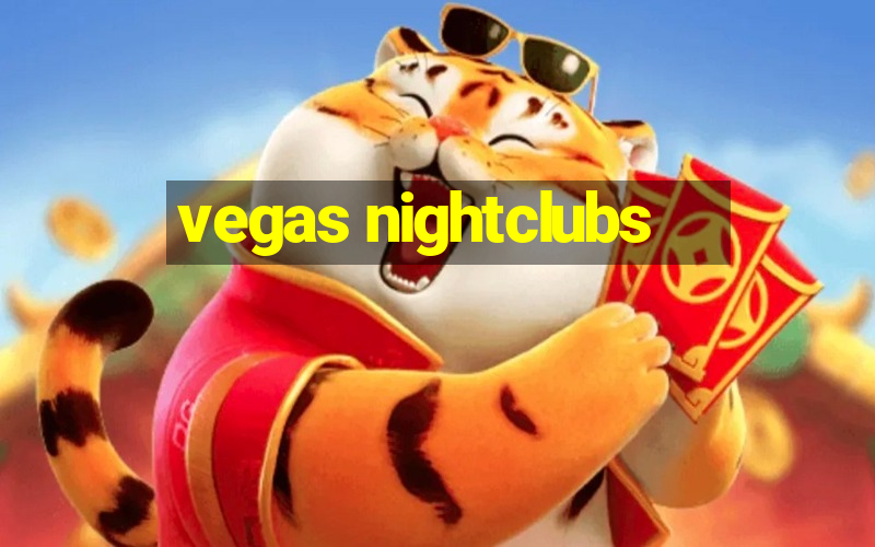 vegas nightclubs