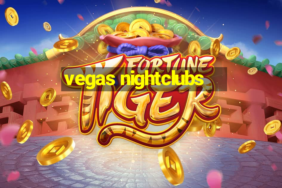 vegas nightclubs