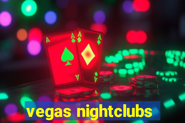 vegas nightclubs