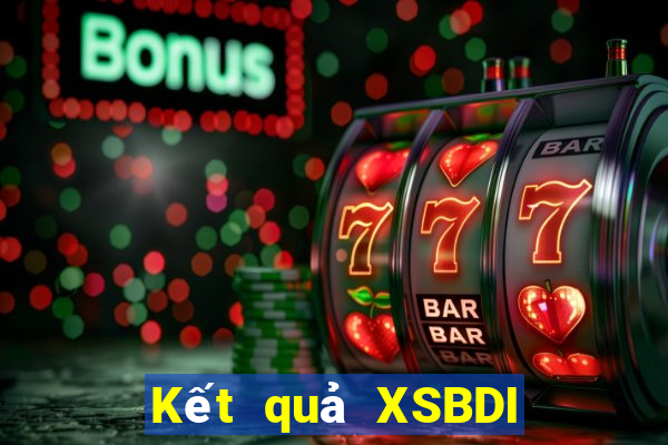 Kết quả XSBDI thứ bảy