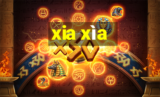 xia xìa