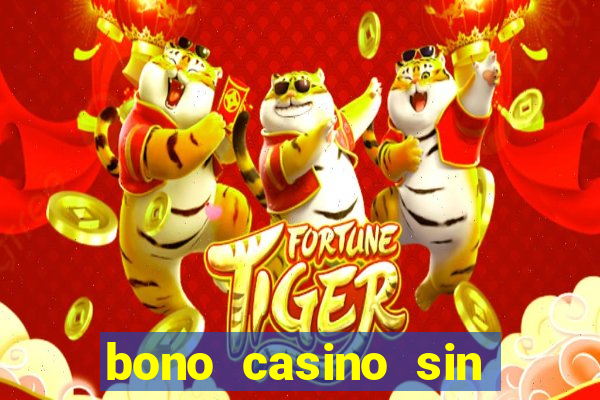 bono casino sin depósito 2021