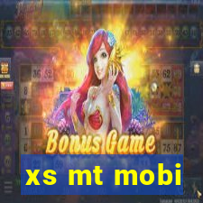 xs mt mobi