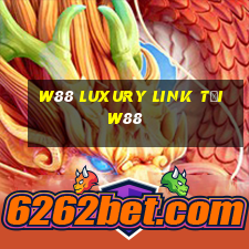 w88 luxury link tại w88