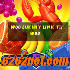 w88 luxury link tại w88