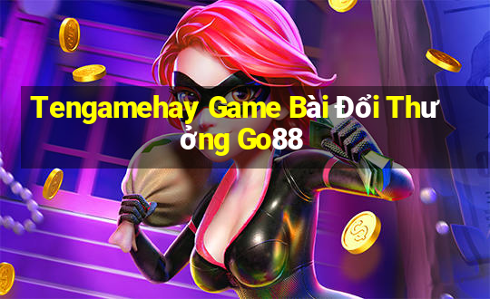 Tengamehay Game Bài Đổi Thưởng Go88