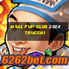 sisal fun club 2024 trucchi