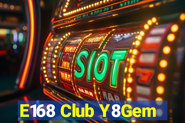 E168 Club Y8Gem