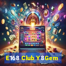 E168 Club Y8Gem