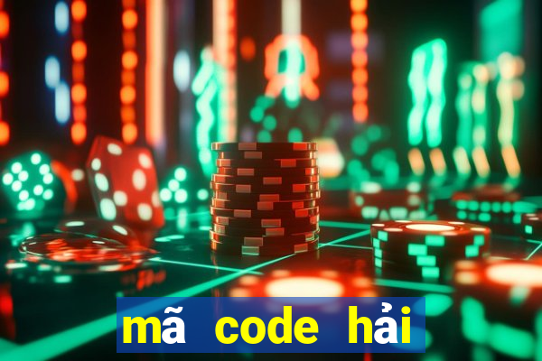 mã code hải tặc đại chiến