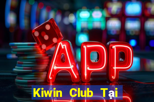 Kiwin Club Tại Game Bài B52