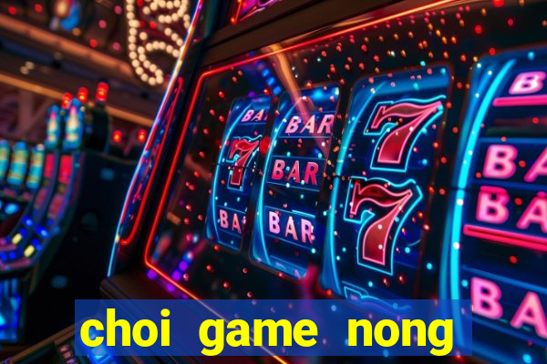 choi game nong trai chan nuoi