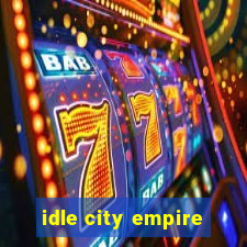 idle city empire