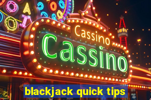 blackjack quick tips