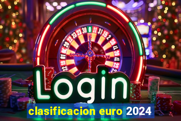 clasificacion euro 2024