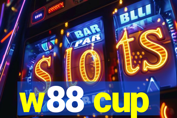 w88 cup