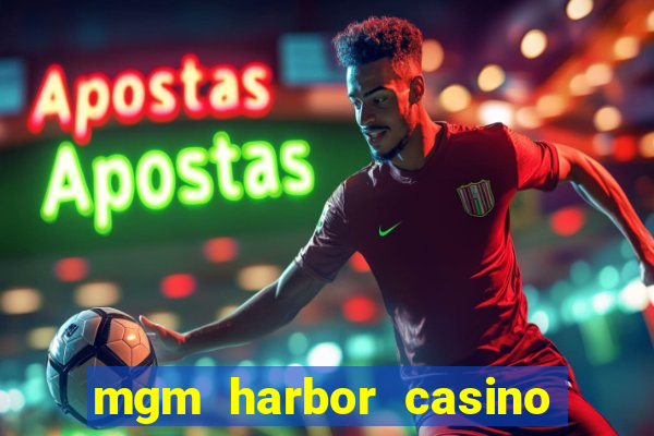 mgm harbor casino table games