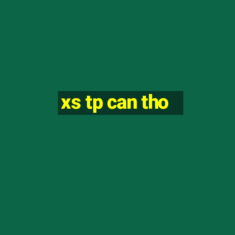 xs tp can tho