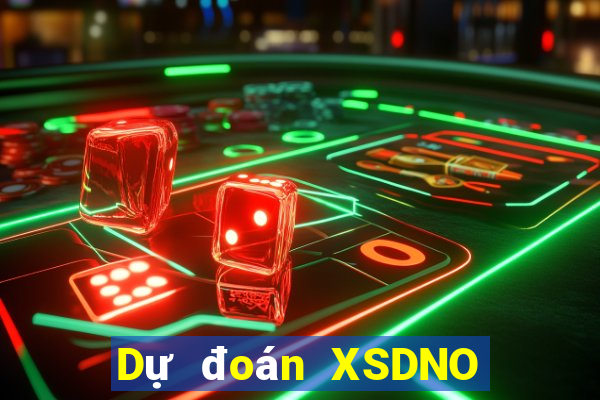 Dự đoán XSDNO thứ Ba