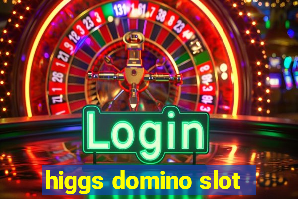 higgs domino slot