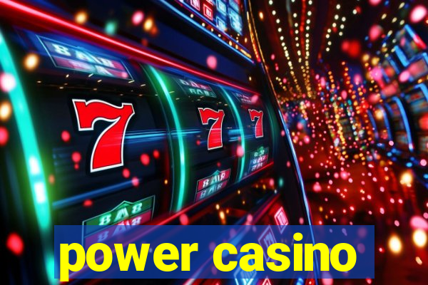 power casino