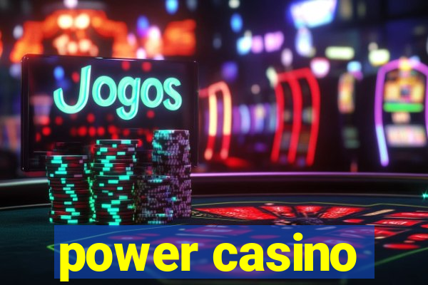 power casino