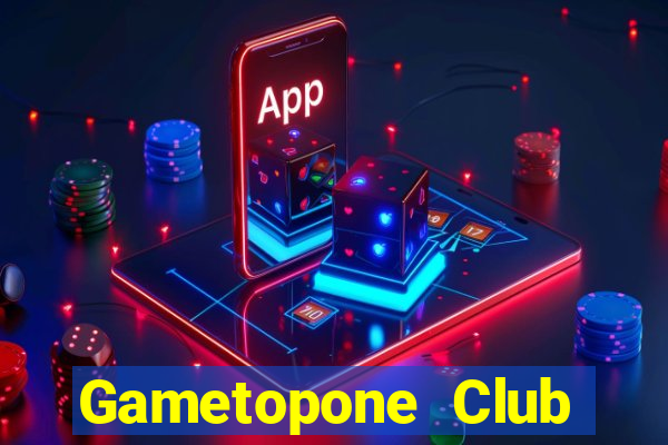 Gametopone Club Game Bài Uy Tín