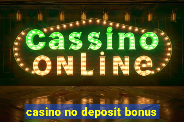 casino no deposit bonus