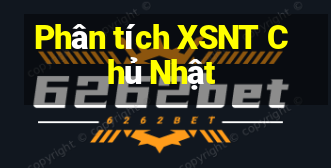 Phân tích XSNT Chủ Nhật