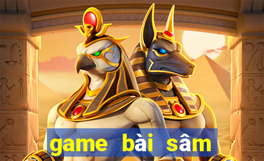 game bài sâm lốc đổi thưởng