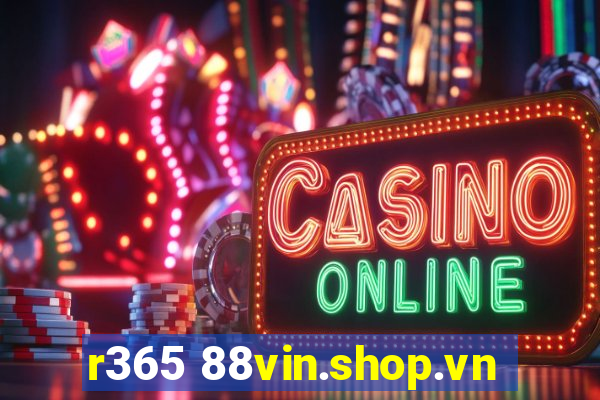 r365 88vin.shop.vn