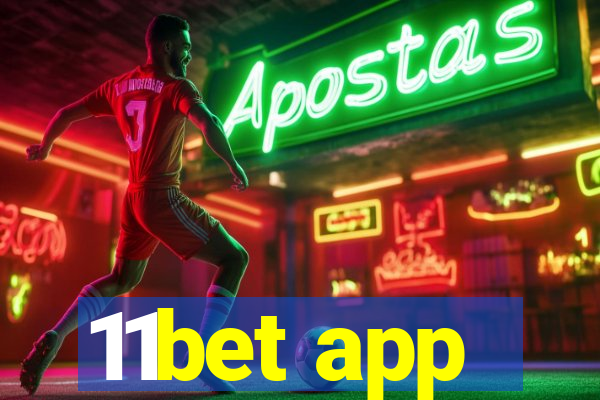 11bet app