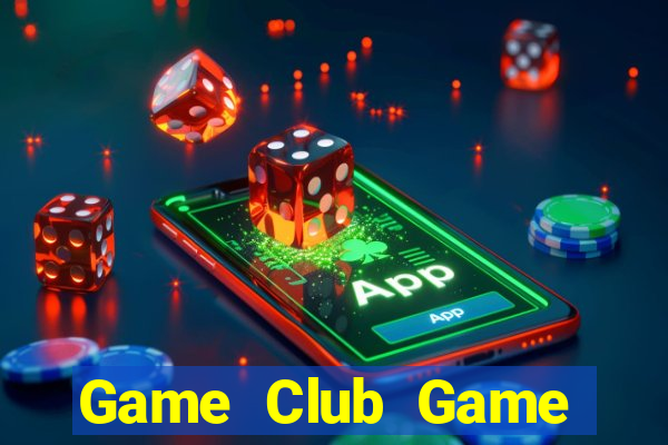 Game Club Game Bài Vip