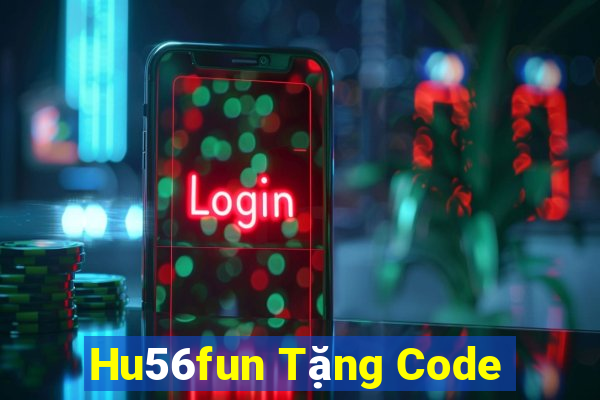 Hu56fun Tặng Code