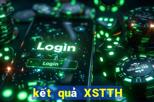 kết quả XSTTH ngày 13