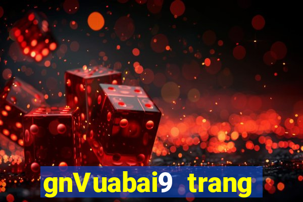 gnVuabai9 trang mạng Người thật