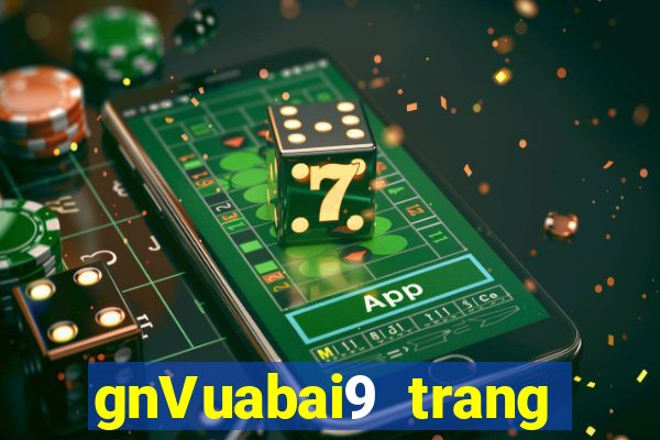 gnVuabai9 trang mạng Người thật