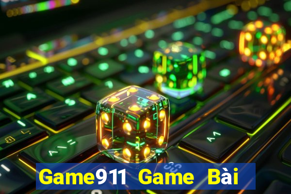 Game911 Game Bài Đổi Thưởng Trực Tuyến