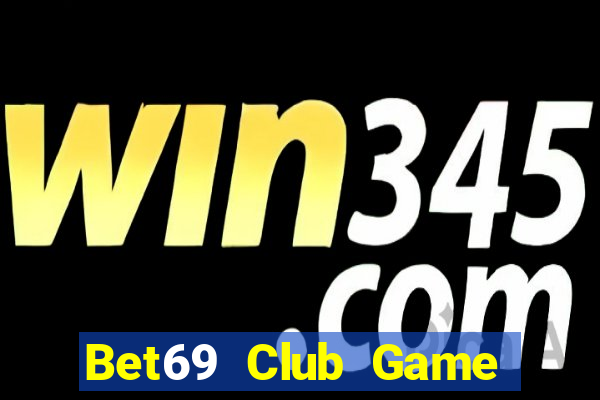 Bet69 Club Game Bài Mậu Binh